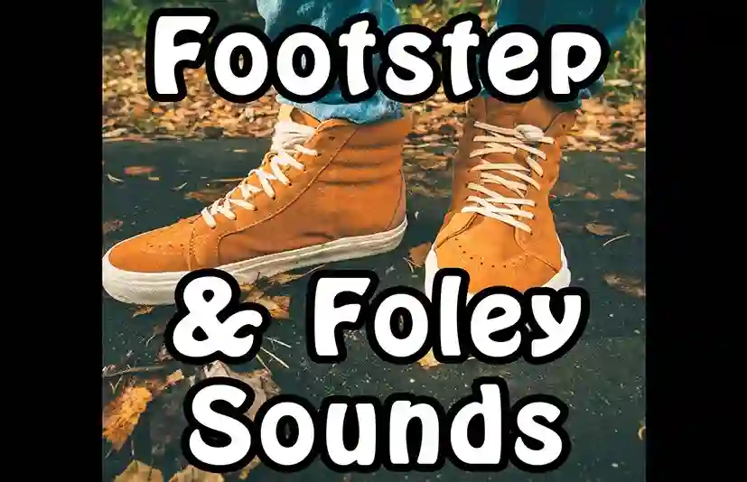 脚步声和拟音声音 – Footstep and Foley Sounds - 筱信日记