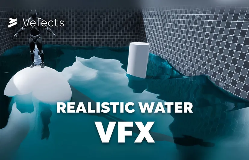 逼真的水视觉特效 – Realistic Water VFX - 筱信日记